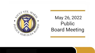 May 26, 2022   Public Board Meeting