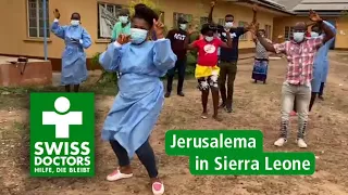 Jerusalema Dance Challenge in Sierra Leone: Ärzte und Pfleger tanzen | Swiss Doctors