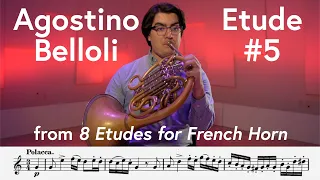 Agostino Belloli, Etude #5 from "8 Etudes for French Horn" | Scott Leger Horn