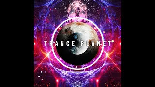 Trance Planet Session 603 [07.04.2024]