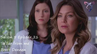 Grey's Anatomy S5E21 - So far from me - Brett Dennen