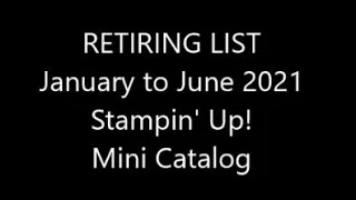 RETIRING PRODUCTS - STAMPIN' UP! 2021 Jan to June Mini Catalog