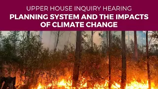 Public hearing - PC 7 - Planning system and the impacts of climate change - 10 May 2024