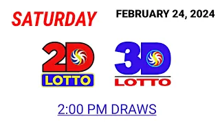 FEBRUARY 24, 2024 2D 3D LOTTO 2PM DRAW SATURDAY