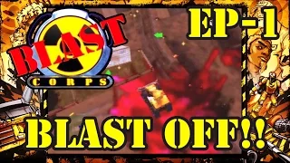 Rare Replay: Blast Corps Let's Play - Blast Off!! PART 1
