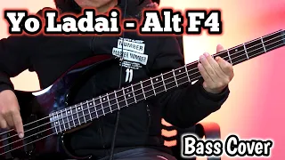 Alt F4 - Yo Ladai Bass Cover | Joel Kyapchhaki Magar