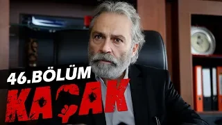 Kaçak 46. Bölüm - atv