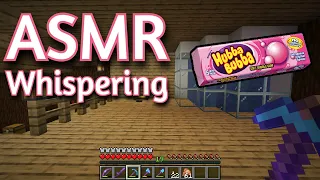 ASMR Gaming | MINECRAFT SURVIVAL WHISPERING (24) | Gum Chewing + Keyboard/Mouse Sounds 💤