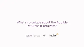What's so unique about the Audible returnship program?