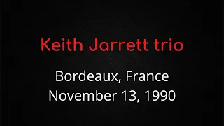 Keith Jarrett trio - Bordeaux, November 13, 1990