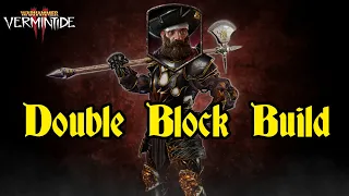 Vermintide 2: Mercenary "Double Block" Build