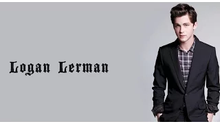 ✗ The Best Of: Logan Lerman