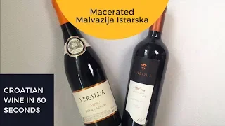 Croatian Wine in 60 Seconds: Orange Wine Made from Istrian Malvasia