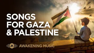 Awakening Music - Songs For Gaza & Palestine 🇵🇸 | Live Stream