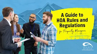 A Guide to HOA Rules and Regulations for Property Managers