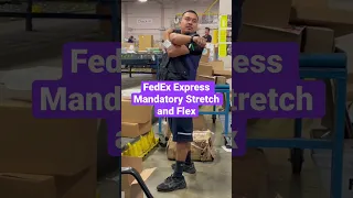 FedEx Express Mandatory Stretch and Flex