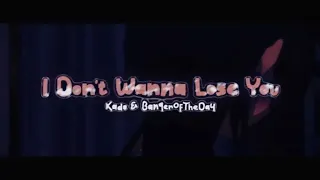 Kado & BangerOfTheDay - I Don't Wanna Lose You (Anime Lyric Video)