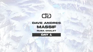 Dave Andres at MASSIF 2023 - Nuba Chalet - 2023 - Day 1