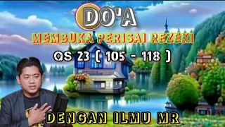 DOA MEMBUKA PERISAI REZEKI QS 23 (105-118) || Ust. Nasrullah Magnet Rezeki