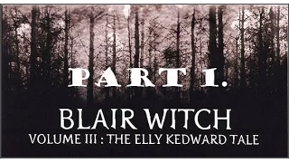 Blair Witch Volume III: The Elly Kedward Tale walkthrough part 1.