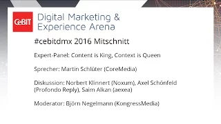 #cebitdmx: Expert-Panel "Content is King, Context is Queen"