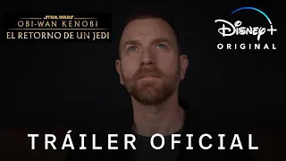 Obi-Wan Kenobi: el retorno de un Jedi | Tráiler Oficial en español | Disney+