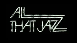 All That Jazz (1979)  Is Amazing