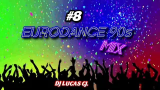 EURODANCE 90's MIX #8 DJ LUCAS CJ