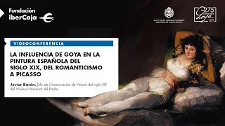 La influencia de Goya en la pintura española del s. XIX. Del Romanticismo a Picasso. Javier Barón