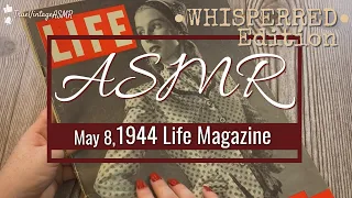 ASMR: 1944 LIFE Magazine— WHISPERED *1st Request Video* | Flipping through Vintage Ads & Stories