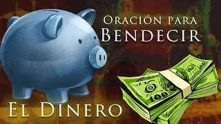 Oración Para Bendecir y Multiplicar el Dinero  que nunca falte lo esencial