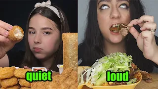 LOUD VS QUIET mukbangers