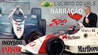 🏁 Final das 500 milhas de 1989 #INDY500 1989 - Narração Luciano do Vale 🏆