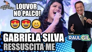 GABRIELA SILVA CANTA "RESSUSCITA ME" NO JOVENS TALENTOS 2018 DO RAUL GIL!