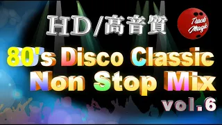 【Nonstop Mix】Best Disco Songs 80s (6)