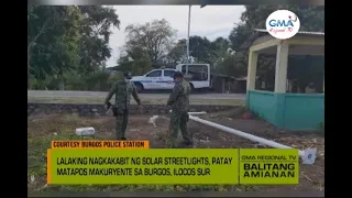 Balitang Amianan: Lalaking Nagkakabit ng Solar Streetlights, Nakuryente