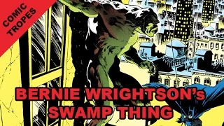 Bernie Wrightson's Swamp Thing: Detail and Darkness - Comic Tropes (Episode 46)