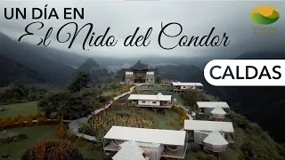 UN DÍA EN EL NIDO DEL CONDOR - CALDAS -