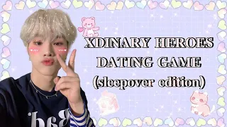 KPOP DATING GAME (XDINARY HEROES | SLEEPOVER EDITION)