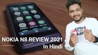 Nokia N8 Review In 2021 || 11 years old phone review In Hindi