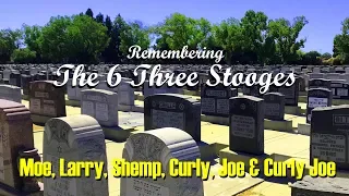 THE 3 STOOGES - Visiting The Graves Of Moe, Curly, Shemp, Larry, Joe & Curly Joe