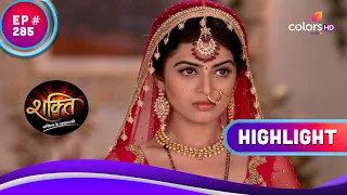 Varun और Surbhi की हुई शादी | Shakti | शक्ति | Highlight | Ep. 285