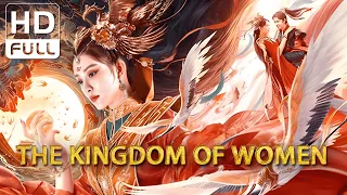 【ENG SUB】The Kingdom of Women | Fantasy, Costume Drama | Chinese Online Movie Channel