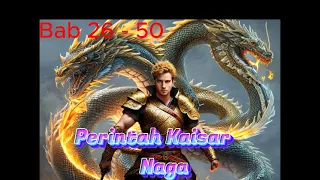 Perintah Kaisar Naga Bab 26 50