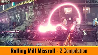 Rolling Mill Missroll - 2 Compilation | Steel Plant Accidents | Industrial Missrolls Caught on CCTV