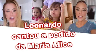 Maria Alice, pediu pra o vô Leonardo cantar pra ela + Poliana Rocha chegou em casa.