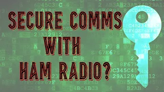 Secure Comms with Ham Radio