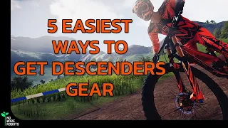 Descenders: 5 EASIEST WAYS to get gear!