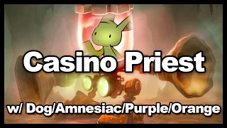 Casino Priest w/ Dog/Purple/Amnesiac/Orange