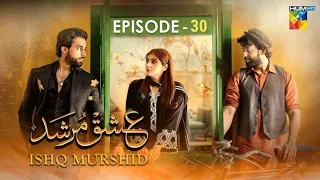 Ishq Murshid Episode 30 - Ishq Murshid Full Epi 30 - [ Dur e Fishan & Bilal Abbas ] - 26th Apr 2024